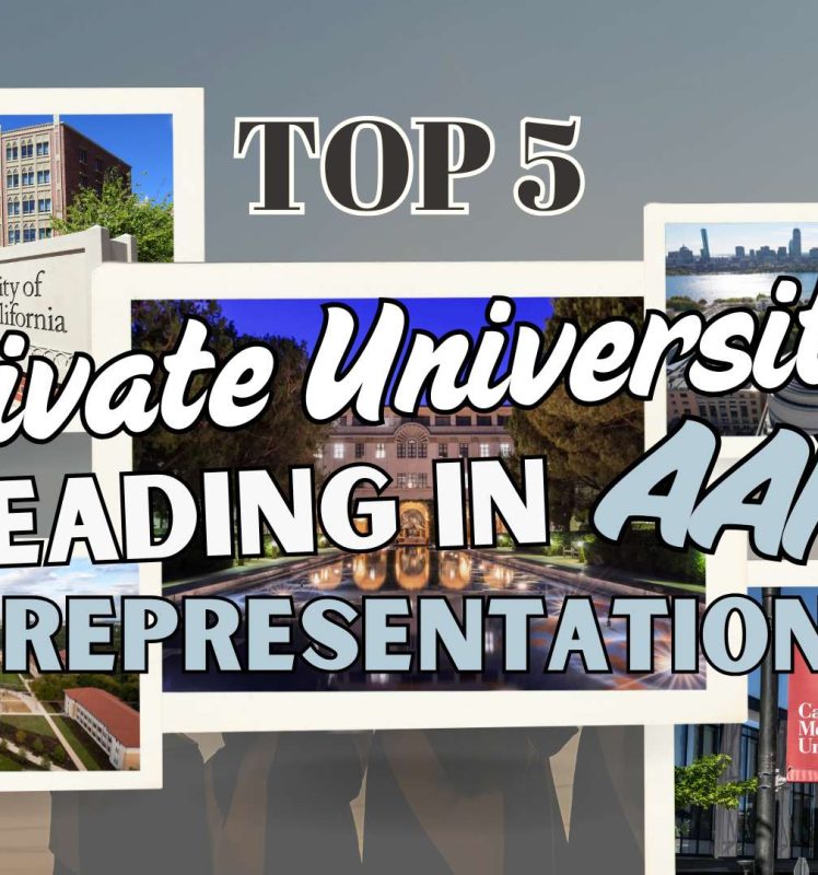 Top 5 Private Universities in Asian American Representation