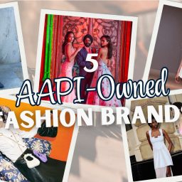 5 AAPI-Owned Fashion Brands That Deserve Your Attention