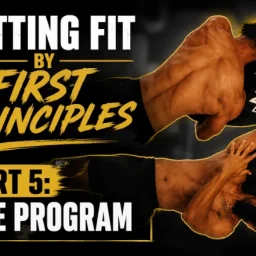 Getting Fit by First Principles – Part 5 – The Program